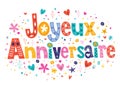Joyeux Anniversaire Happy Birthday in French decorative lettering Royalty Free Stock Photo
