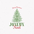 Joyeux Noel Abstract Vector Retro Label, Sign or Logo Template. Colorful Hand Drawn Christmas Pine Tree Sketch Royalty Free Stock Photo