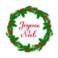 Joyeux Noel calligraphy hand lettering with wreath of fir tree branches. Merry Christmas typography poster in French. Easy to edit Royalty Free Stock Photo