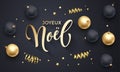 Joyeux Noel French Merry Christmas golden decoration, hand drawn gold calligraphy font for greeting card black background. Vector Royalty Free Stock Photo