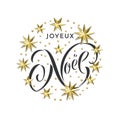 Joyeux Noel French Merry Christmas golden star decoration and calligraphy font for Xmas holiday invitation greeting card. Vector C Royalty Free Stock Photo