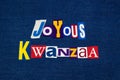 JOYOUS KWANZAA word text collage typography, multi colored fabric on blue denim, African American holiday