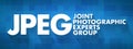 JPEG - Joint Photographic Experts Group acronym, concept background