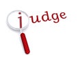 Judge with magnifying glass