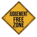 Judgement free zone vintage rusty metal sign