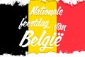 `21 Juli Nationale feestdag van BelgiÃÂ«` - 21 of July Belgian Independence Day, banner with grunge brush