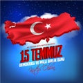 15 july Day Turkey. Translation of title in Turkish is 15 July The Democracy and National Unity Day of Turkey.