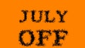 July Off smoke text effect orange isolated background