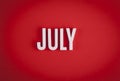 July sign lettering on red background