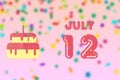 july 12th. Day 12 of month,Birthday greeting card with date of birth and birthday cake. summer month, day of the year concept