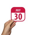 july 30th. Day 30 of month,hand hold simple calendar icon with date on white background. Planning. Time management. Set of