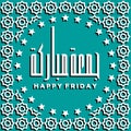 Juma`a Mubaraka arabic calligraphy design. Greeting card of the weekend at the Muslim world. Royalty Free Stock Photo