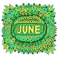 June - colorful illustration with month s name. Bright zendoodle mandala with months of the year. Year monthly calendar design art