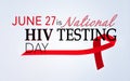 Hiv testing day, June 27. Royalty Free Stock Photo