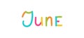 June inscription. Lettering with colorful ribbons. Sixth month of the calendar. Kids text