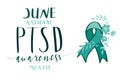 June National PTSD Awareness Month hand lettering vector illustration with teal ribbon symbol