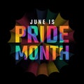 June is pride month - Text with colorful Rainbow pride circle paper fans texture on black background vector design Royalty Free Stock Photo