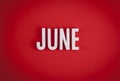 June sign lettering on red background Royalty Free Stock Photo