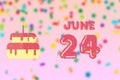 june 24th. Day 24 of month,Birthday greeting card with date of birth and birthday cake. summer month, day of the year concept