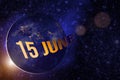 June 15th. Day 15 of month, Calendar date. Earth globe planet with sunrise and calendar day. Elements of this image furnished by