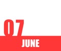 June. 07th day of month, calendar date. Red numbers and stripe with white text on isolated background.