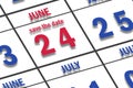 june 24th. Day 24 of month, Date marked Save the Date on a calendar. summer month, day of the year concept