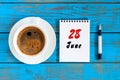 June 28th. Image of june 28 , daily calendar on blue background with morning coffee cup. Summer day, Top view