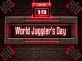 19 June, World Juggler's Day, Neon Text Effect on Bricks Background Royalty Free Stock Photo