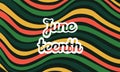 Juneteenth banner with the text on the background of yellow, red and green waves
