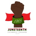 Juneteenth Celebrate freedom. Clenched fist, raised black hand. A ribbon with the date 1865. Symbol of National African