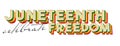 Juneteenth Celebrate Freedom Typeface Logo Banner Header 3D