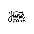 Junk food - Hand written lettering sign in black and white. Rough, draft, grungy vector logo template