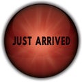 JUST ARRIVED red button badge. Royalty Free Stock Photo