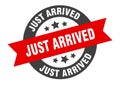 just arrived sign. just arrived round ribbon sticker. just arrived Royalty Free Stock Photo