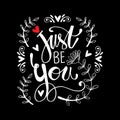 Just be you hand lettering inscription Royalty Free Stock Photo