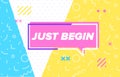 JUST BEGIN in design banner. vector template for web, print, presentation . Simple banner with minimal phrase. Trendy
