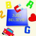 Just Believe Meaning Self Confidence 3d Illustration Royalty Free Stock Photo