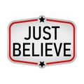 Just Believe  Retro Paper Labels Label Tags on white Background Royalty Free Stock Photo