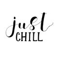 Just chill. Lettering illustration.