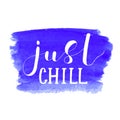 Just chill. Lettering illustration.