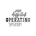 Just different operating system. Lettering. World Autism awareness day. to design greeting card, poster, banner, t-shirt