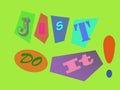Just do it !!! Royalty Free Stock Photo