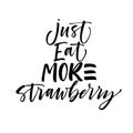 Just eat more strawberry card. Modern brush calligraphy.