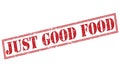 Just good food red stamp Royalty Free Stock Photo