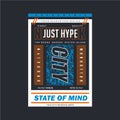 Just hype graphic typography design t shirt vector art