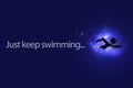 Just Keep Swimming Illustration Background Royalty Free Stock Photo