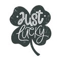 Just Lucky Lettering Royalty Free Stock Photo