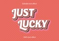 Just lucky with white writing text effect