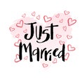 Just married hand drawn lettering. Vintage greeting card, marriage invitation, poster, banner, logo, icon.