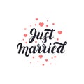 Just married hand lettering with hearts background for wedding cards.